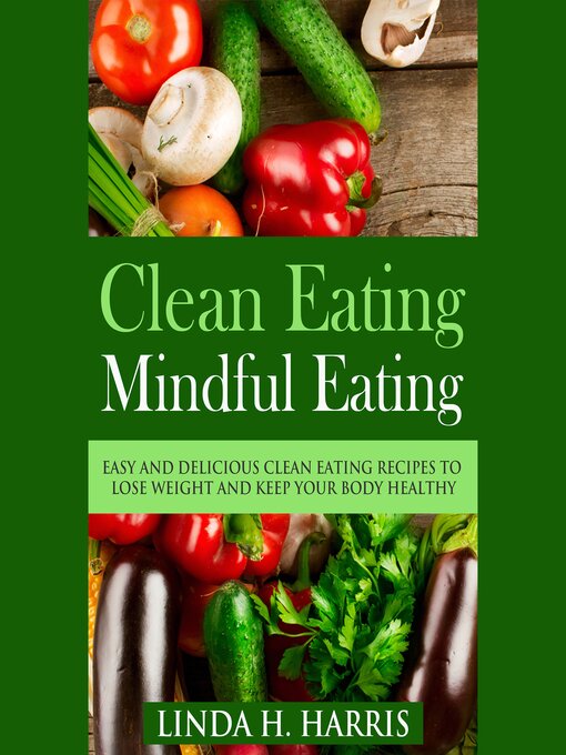 Title details for Clean Eating by Linda H. Harris - Wait list